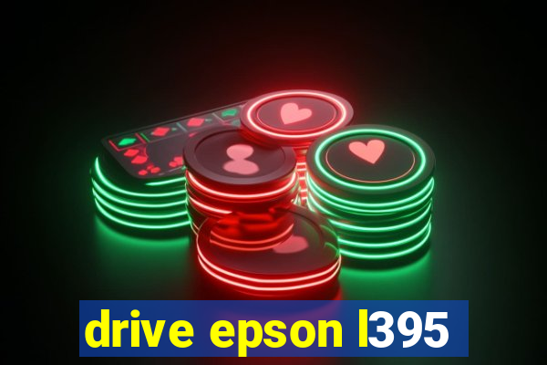 drive epson l395